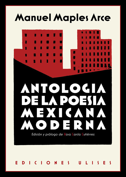 ANTOLOGIA DE LA POESIA MEXICANA MODERNA