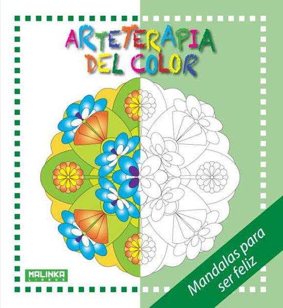 ARTETERAPIA DEL COLOR-MANDALAS PARA SER FELIZ