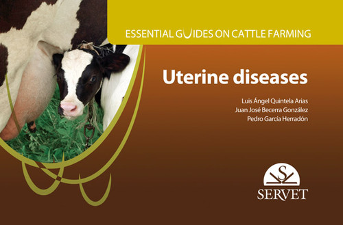 ESSENTIAL GUIDES ON CATTLE FARMING, UTERINE DISEASES