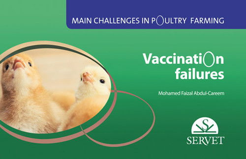 MAIN CHALLENGES IN POULTRY FARMING, VACCINATION FAILURES