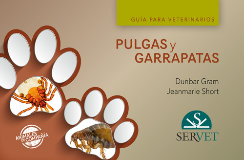 PULGAS Y GARRAPATAS, GUIA PARA VETERINARIOS