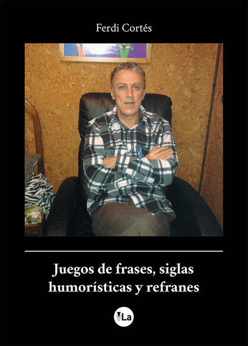 JUEGOS DE FRASES, SIGLAS HUMORISTICAS Y REFRANES