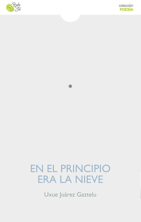 EN EL PRINCIPIO ERA LA NIEVE