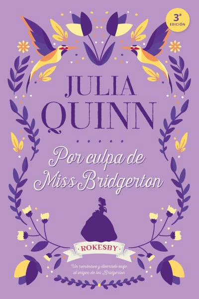 POR CULPA DE MISS BRIDGERTON (SAGA ROKESBY 1)