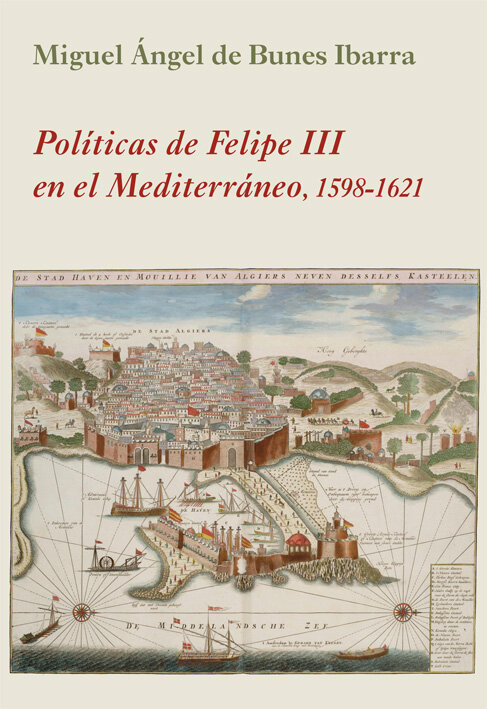 POLITICAS DE FELIPE III EN EL MEDITERRANEO