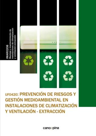 UF0420 PREVENCION DE RIESGOS Y GESTION MEDIOAMBIENTAL EN INS