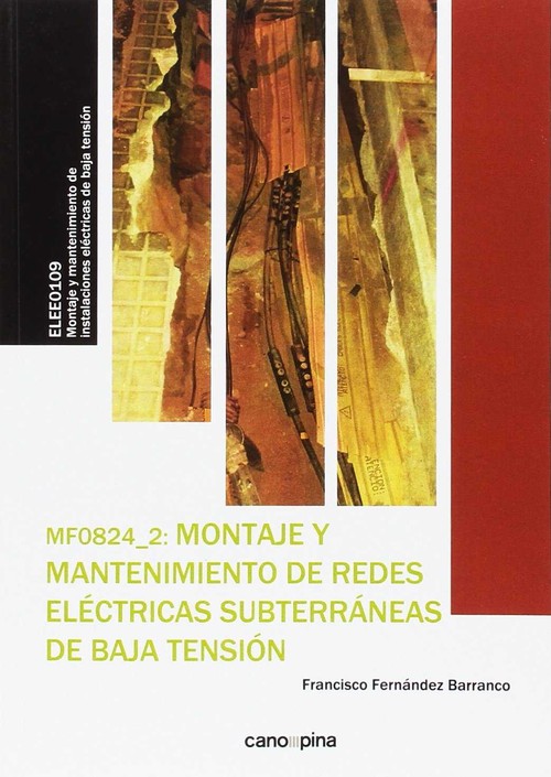 MF0824 MONTAJE Y MANTENIMIENTO DE REDES ELECTRICAS SUBTERRAN