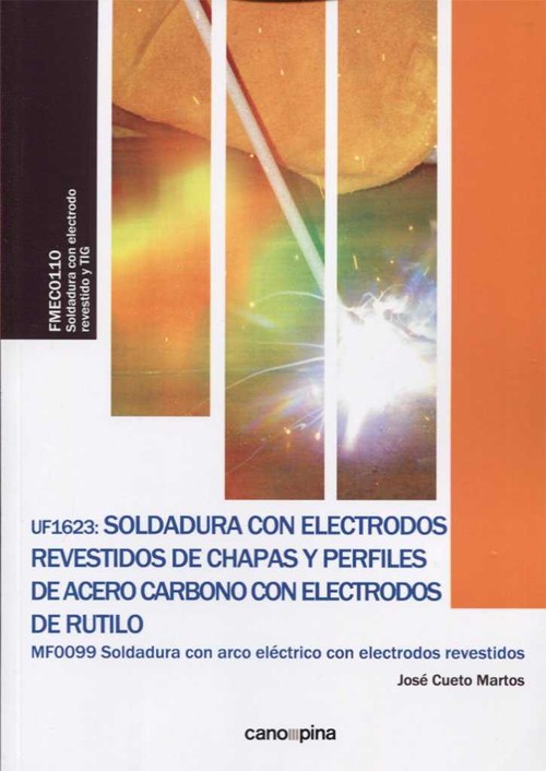 UF1625 SOLDADURA CON ELECTRODOS REVESTIDOS DE ESTRUCTURAS DE