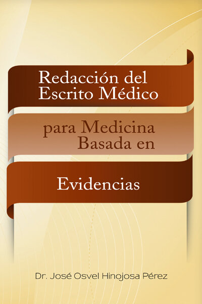 REDACCION DEL ESCRITO MEDICO PARA MEDICINA BASADA EN EVIDENC
