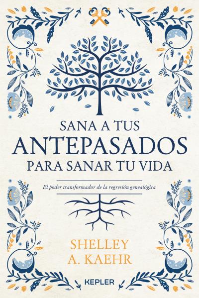 SANA A TUS ANTEPASADOS PARA SANAR TU VIDA