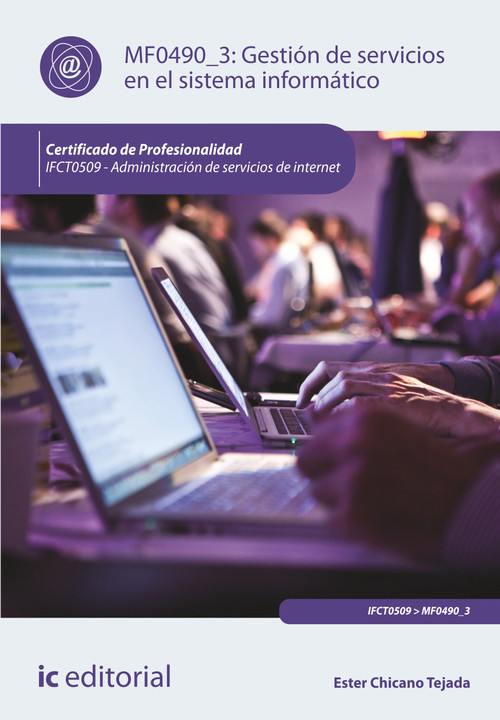 GESTION DE SERVICIOS EN EL SISTEMA INFORMATICO. IFCT0509 - A