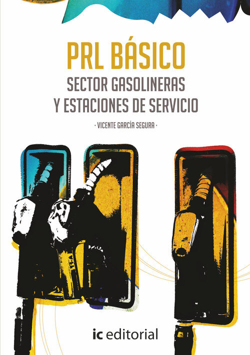 PREVENCION DE RIESGOS LABORALES BASICO. SECTOR GASOLINERAS Y
