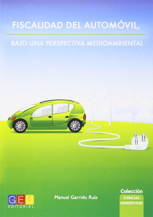 FISCALIDAD DEL AUTOMOVIL.BAJO PERSPECTIVA MEDIOAMBIENTAL