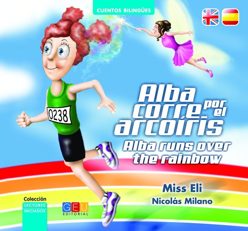 ALBA CORRE POR EL ARCOIRIS.ALBA RUNS OVER THE RAINBOW