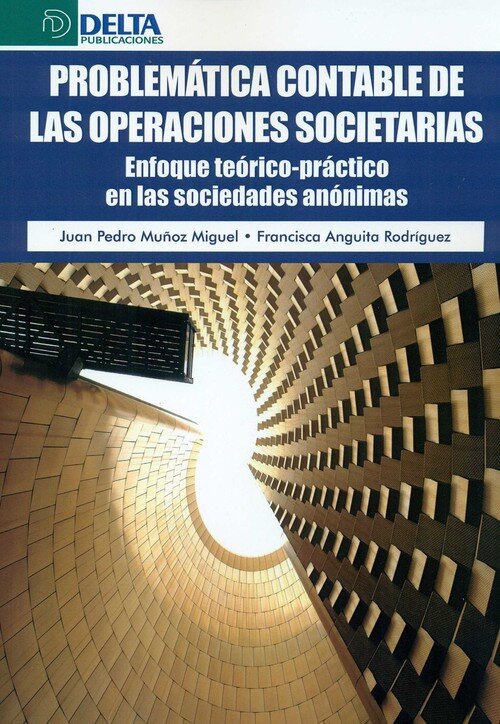 PROBLEMATICA CONTABLE DE LAS OPERACIONES SOCIETARIAS