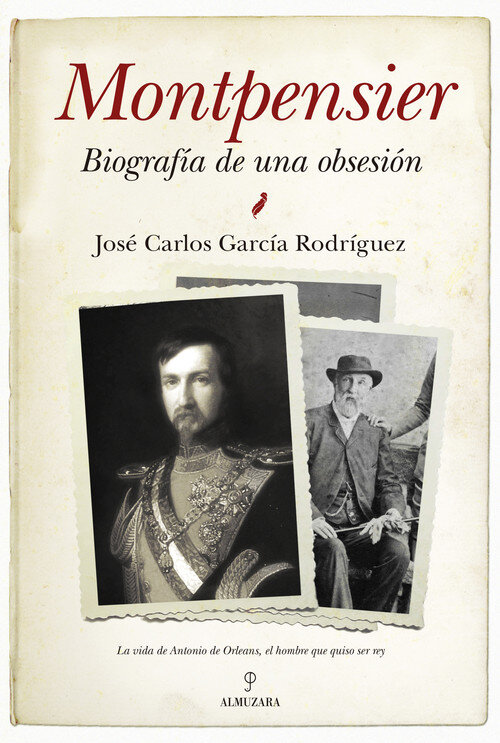MONTPENSIER,BIOGRAFIA DE UNA OBSESION