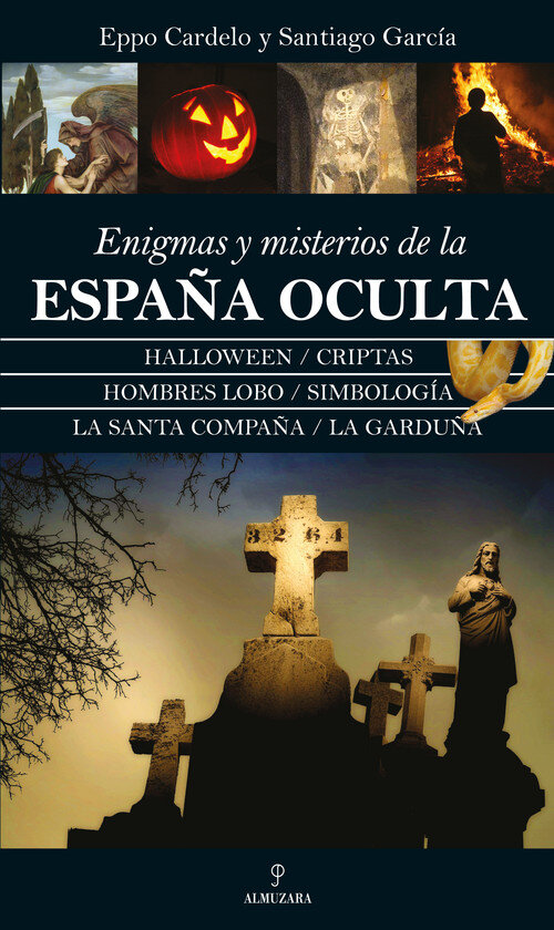 ENIGMAS Y MISTERIOS DE LA ESPA�A OCULTA