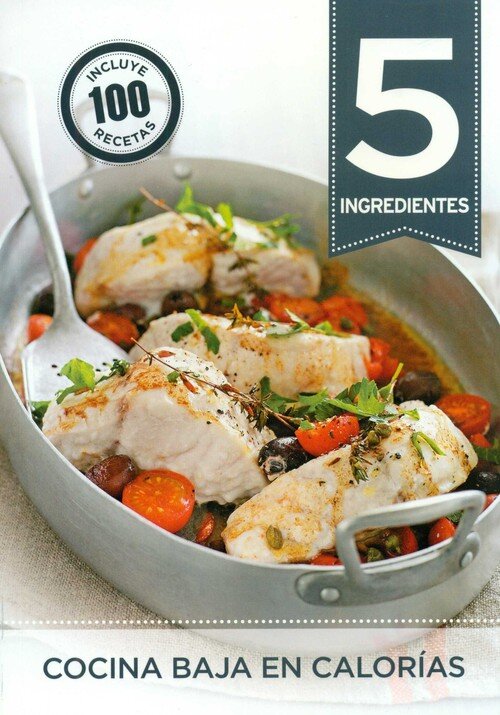 COCINA BAJA EN CALORIAS (INCLUYE 100 RECETAS)