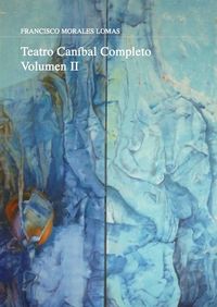 TEATRO CANIBAL VOL II