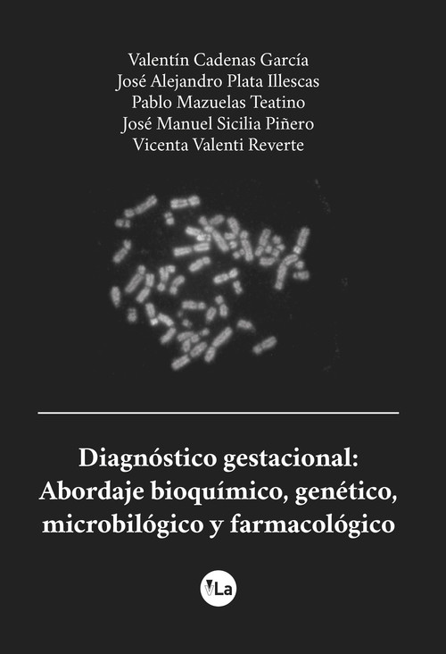 DIAGNOSTICO GESTACIONAL: ABORDAJE BIOQUIMICO, GENETICO, MICR