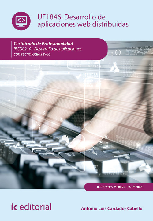 DESARROLLO DE APLICACIONES WEB DISTRIBUIDAS. IFCD0210
