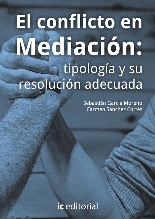 CONFLICTO EN MEDIACION: TIPOLOGIA Y SU RESOLUCION ADECUADA,