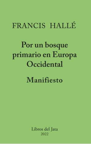 MANIFIESTO POR UN BOSQUE PRIMARIO EN EUROPA OCCIDENTAL