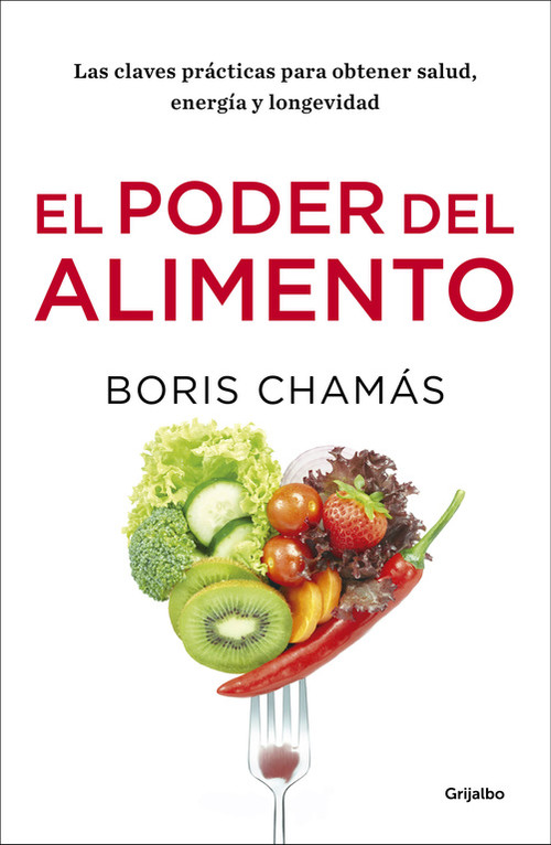 PODER DEL ALIMENTO, EL. COCINA VITAL