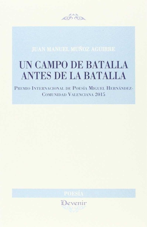 UN CAMPO DE BATALLA ANTES DE LA BATALLA.