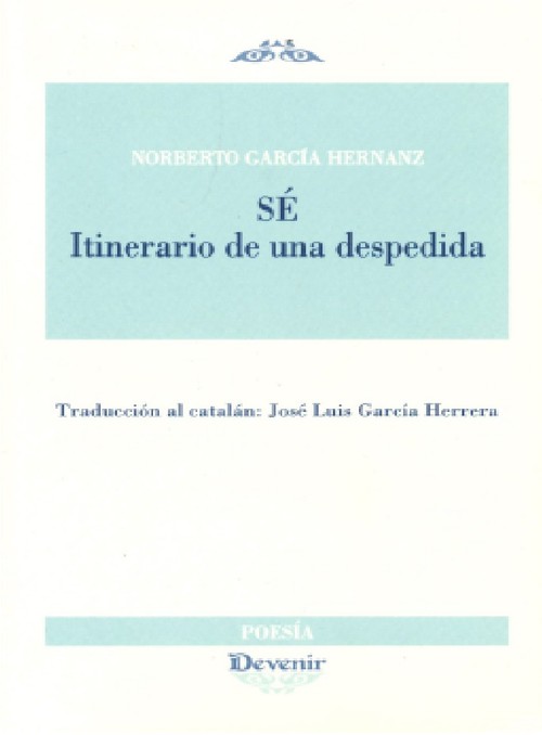 SE. ITINERARIO DE UNA DESPEDIDA (POESIA 301)