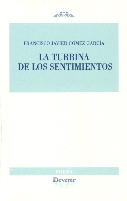 TURBINA DE LOS SENTIMIENTOS, LA