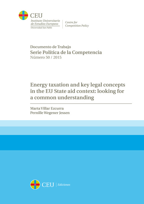 ENERGY TAXATION AND KEY LEGAL CONCEPTS IN THE EU STATE AID C