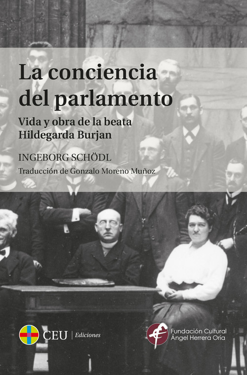 CONCIENCIA DEL PARLAMENTO. VIDA Y OBRA DE LA BEATA HILDEGARD