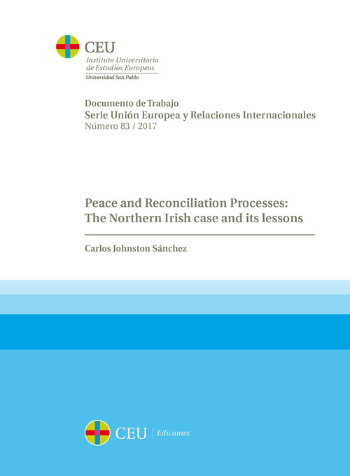 PEACE AND RECONCILIATION PROCESSES: THE NORTHERN IRISH CASE