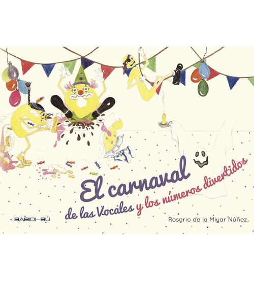 CARNAVAL DE LAS VOCALES Y NUMEROS DIVERTIDOS , EL