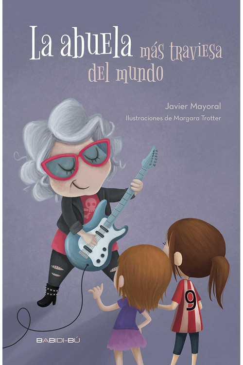 ABUELA MAS TRAVIESA DEL MUNDO, LA