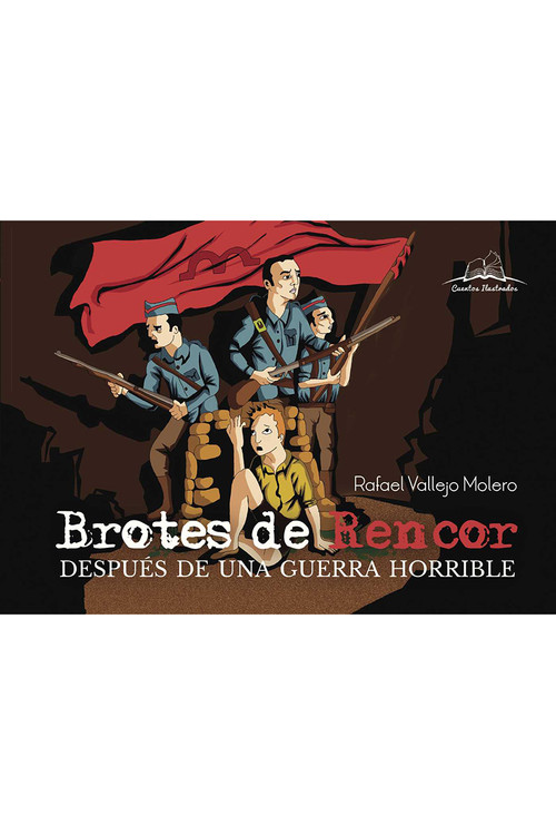 BROTES DE RENCOR DESPUES DE UNA GUERRA HORRIBLE