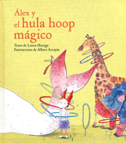 ALEX Y EL HULA HOOP MAGICO