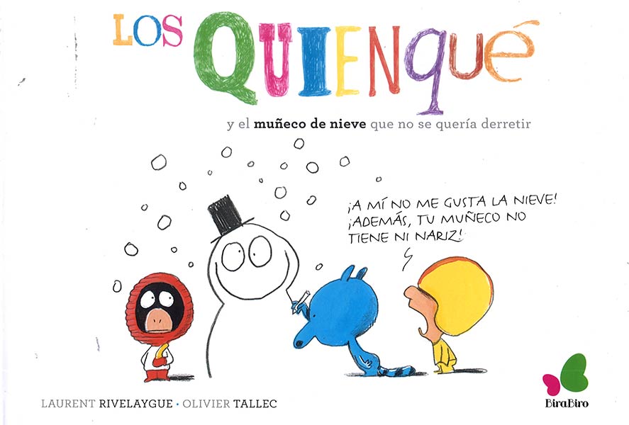QUIENQUE Y EL MUECO DE NIEVE QUE NO SE QUERIA DERRETIR, LO