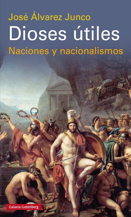 DIOSES UTILES NACIONES Y NACIONALISMOS