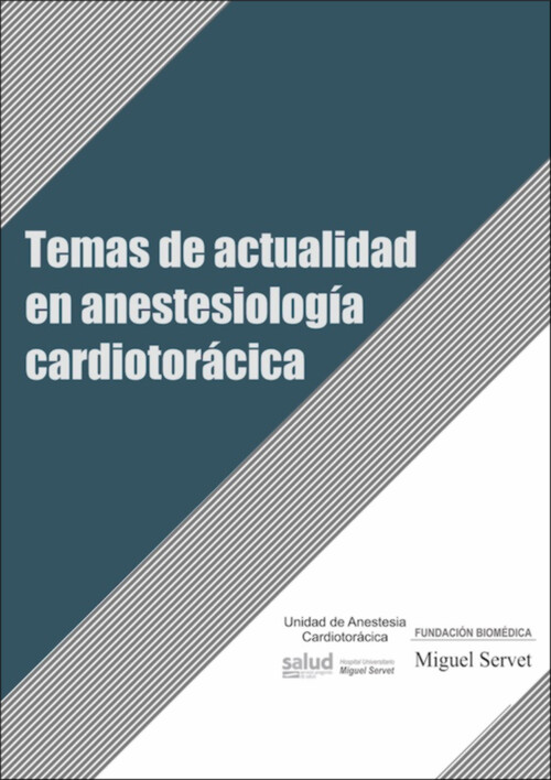 TEMAS DE ACTUALIDAD EN ANESTESIOLOGA CARDIOTORACICA