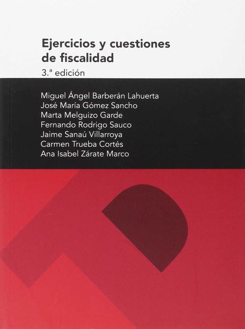 EJERCICIOS Y CUESTIONES DE FISCALIDAD, 3� EDICION
