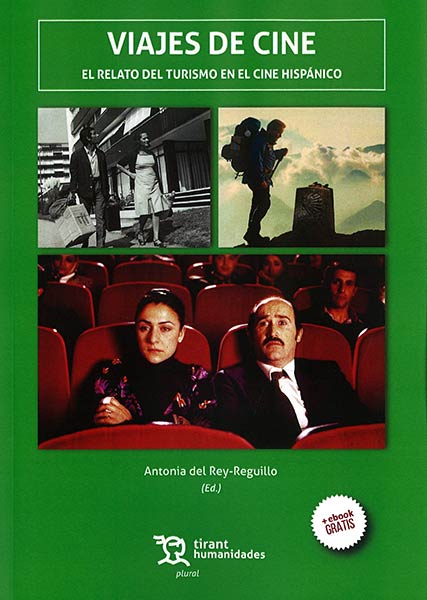 VIAJES DE CINE EL RELATO DEL TURISMO EN EL CINE HISPANICO
