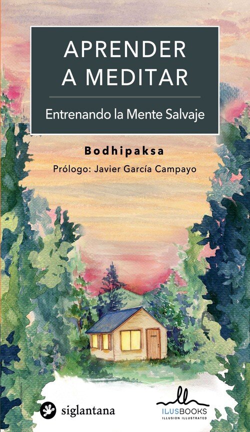 APRENDE A MEDITAR ENTRENANDO LA MENTE SALVAJE