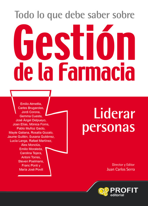 TODO LO QUE DEBE SABER SOBRE GESTION DE LA FARMACIA. LIDERAR