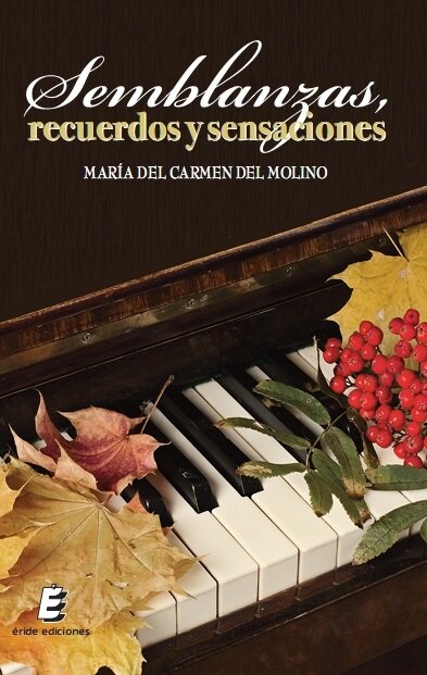 SEMBLANZAS, RECUERDOS Y SENSACIONES