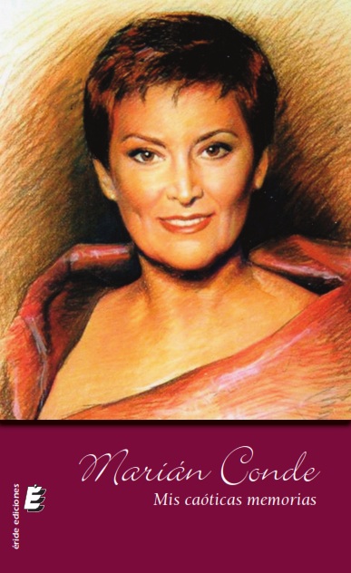 MARIAN CONDE, MIS CAOTICAS MEMORIAS