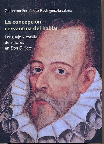 CONCEPCION CERVANTINA DEL HABLAR, LA