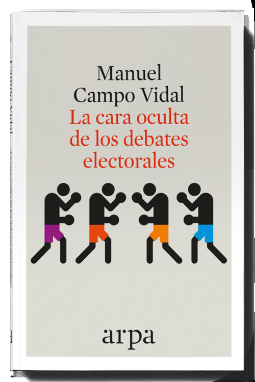 CARA OCULTA DE LOS DEBATES ELECTORALES,LA