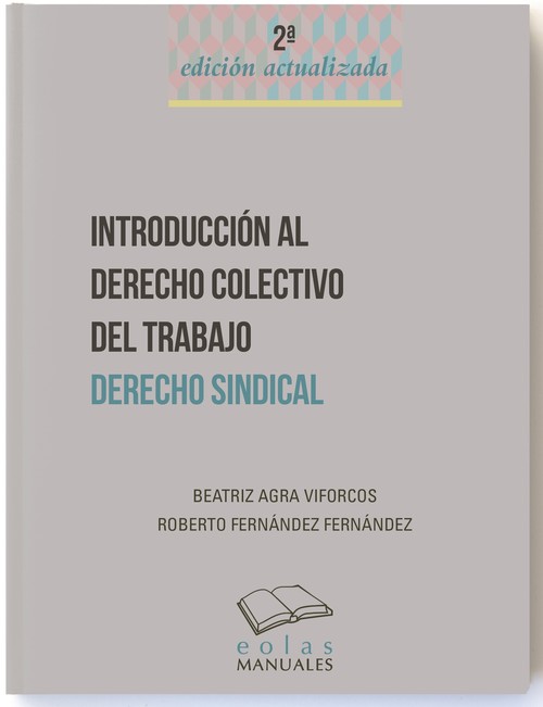 INTRODUCCION AL DERECHO COLECTIVO DEL TRABAJO, DERECHO SINDI
